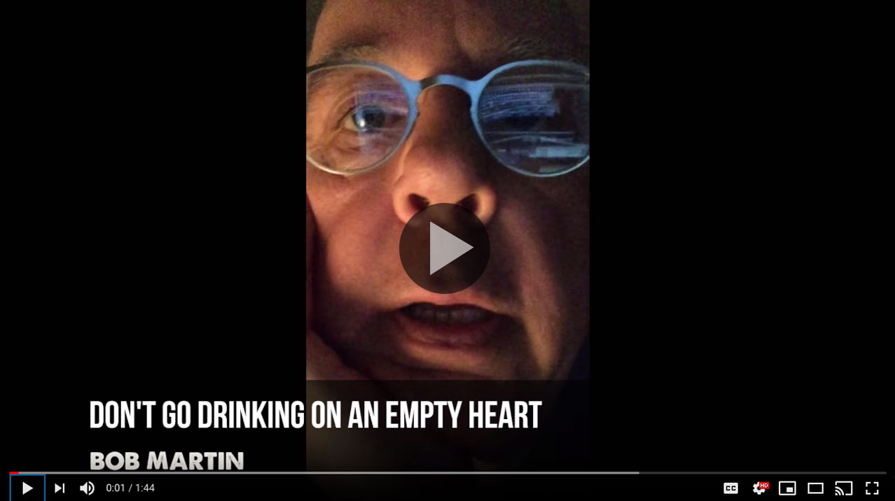 DontGoDrinkingOnAnEmptyHeart.jpg